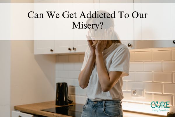 addicted to misery